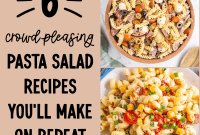 6 Go-To Pasta Salad Recipes Everyone Will Love