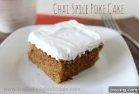Chai-Kissed Poke Cake