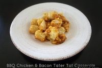 The Ultimate BBQ Chicken and Bacon Tater Tot Bake